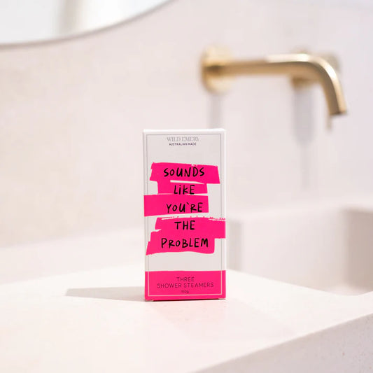 Sounds Like You're The Problem - Shower Steamer Pack