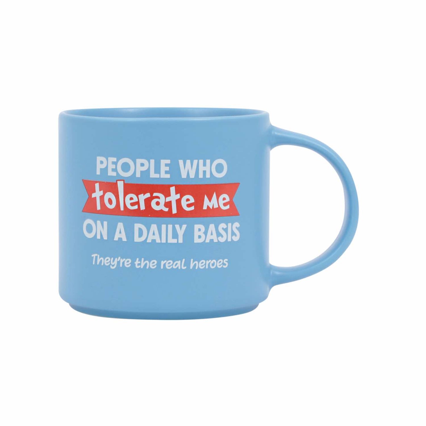 Cheeky Mug | Tolerate