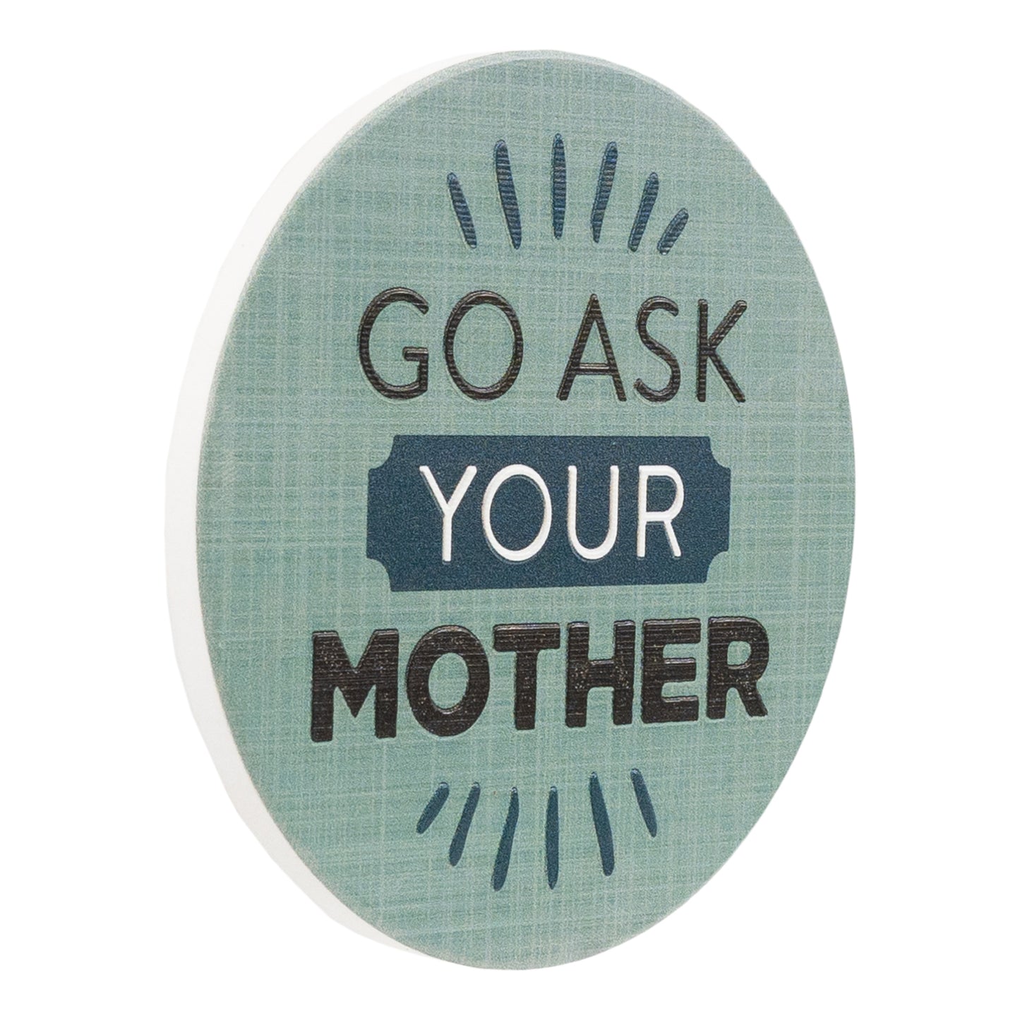 Ask Your Mother Coaster