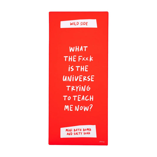 What the F**k Is the Universe Trying to Teach Me Now?  - Mini Bath Bomb & Salty Soak