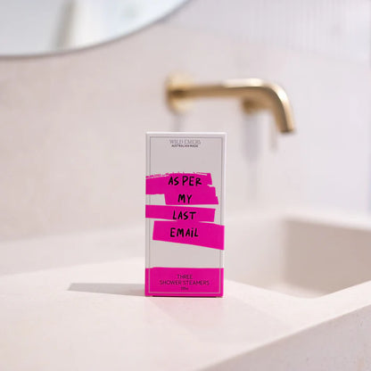 As Per My Last Email - Shower Steamer Pack