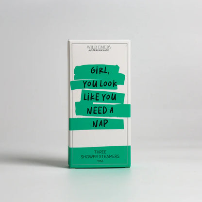 Girl, You Look Like You Need A Nap - Shower Steamer Pack